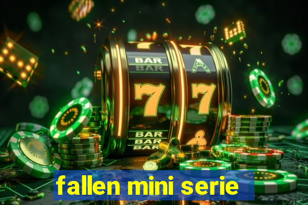 fallen mini serie